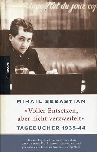 "Voller Entsetzen, aber nicht verzweifelt": Tagebücher 1935-1944