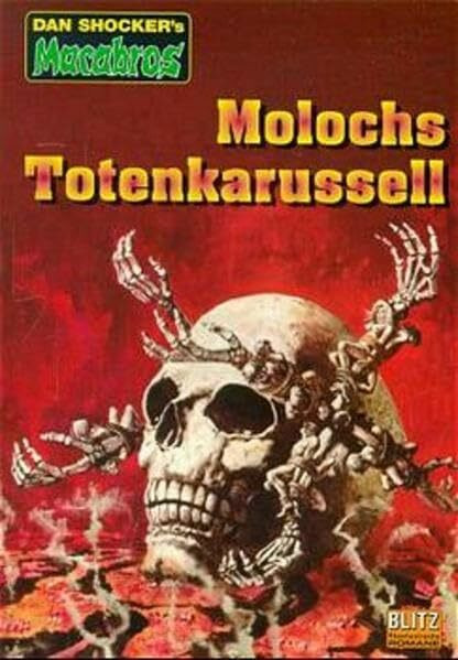 Molochs Totenkarussell (Macabros - Classic, Bd. 3): Horror-Roman. Sammlerausg. m. Autogrammeindruck.