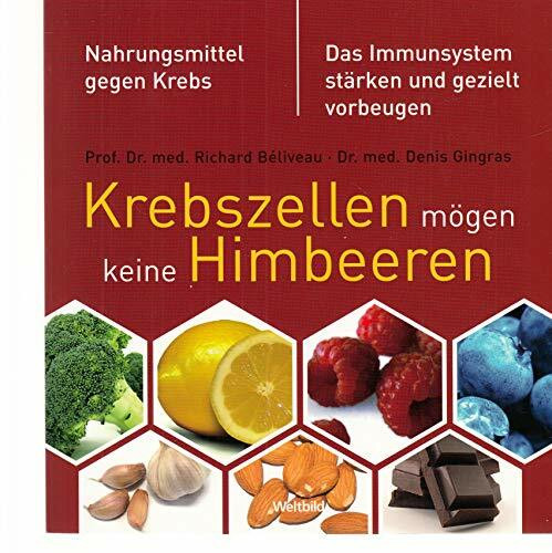 Krebszellen mögen keine Himbeeren. Nahrungsmittel gegen Krebs. Das Immunsystem stärken und gezielt vorbeugen