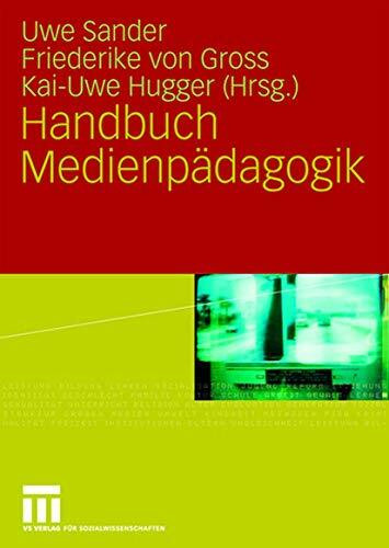 Handbuch Medienpädagogik (German Edition)