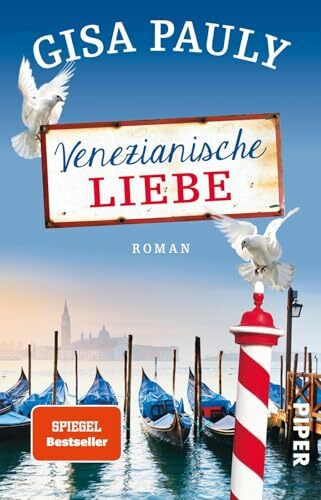 Venezianische Liebe: Roman