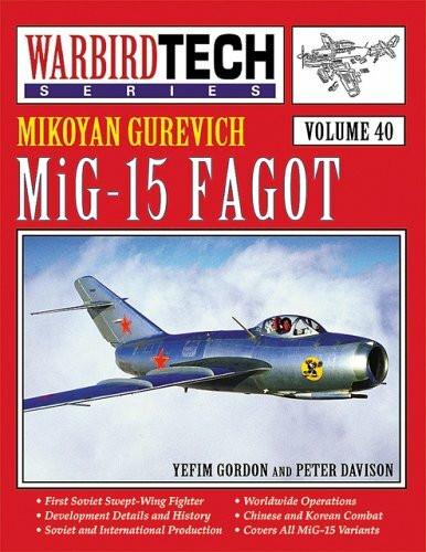 MiG-15 Facot: Mikoyan Gurevich (WARBIRD TECH, Band 40)