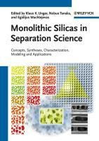 Monolithic Silicas in Separation Science