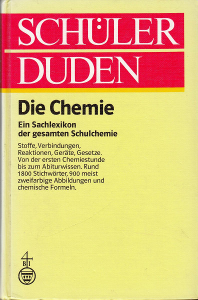 Schülerduden. Die Chemie: Ein Lexikon zum Chemieunterricht