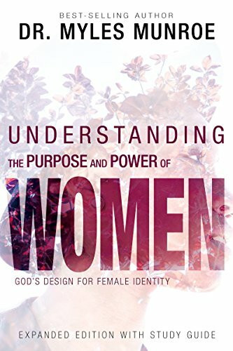 Whitaker House Understanding The Purpose And Power Of Women, God's Design For Female Identity, With Study Guide