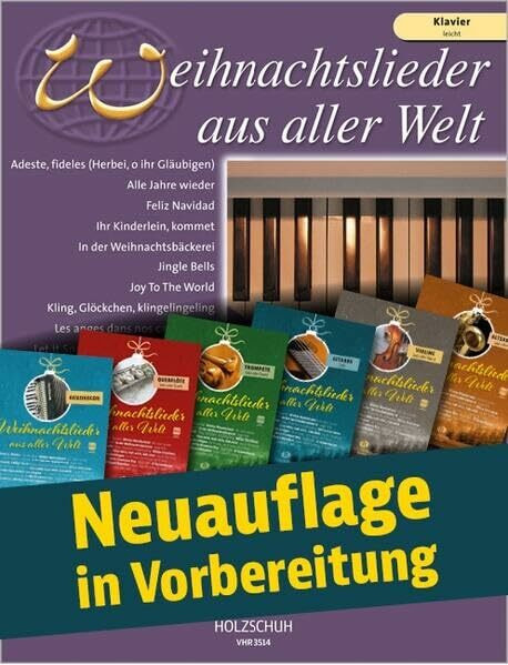 Weihnachtslieder aus aller Welt - Klavier leicht: Ausgabe für Klavier leicht. Die umfassende Sammlung für das Solo-, Duett- oder Gruppenspiel