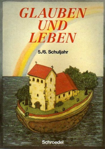 Glauben und Leben - Ausgabe für Gymnasien / Glauben und Leben - Ausgabe für Gymnasien: Schülerband 5/6