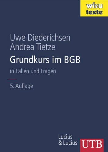 Grundkurs im BGB: In Fällen und Fragen