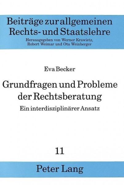 Grundfragen und Probleme der Rechtsberatung- Ein interdisziplinärer Ansatz