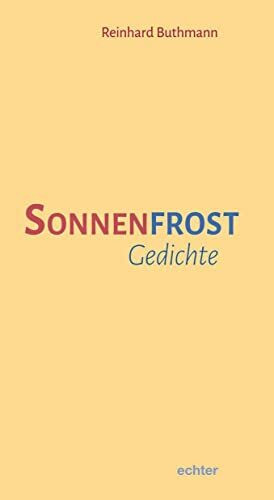 Sonnenfrost: Gedichte