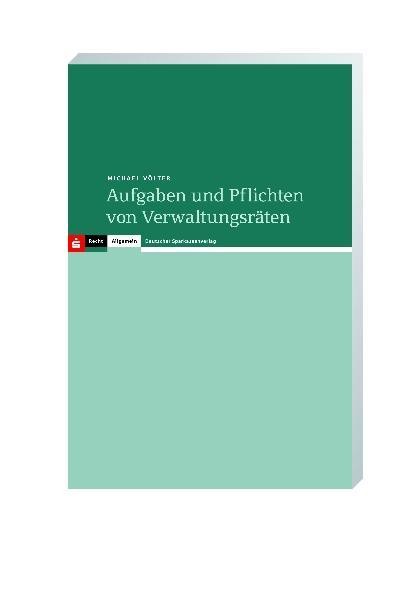 Aufgaben und Pflichten von Verwaltungsräten