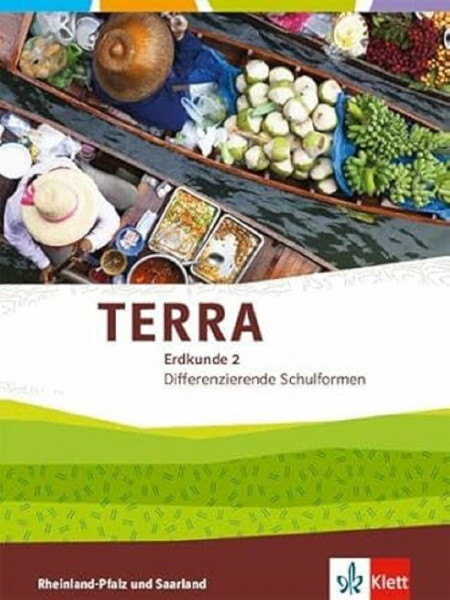 TERRA Erdkunde 2. Differenzierende Ausgabe Rheinland-Pfalz, Saarland: Schulbuch Klasse 7/8 (TERRA Erdkunde. Differenzierende Ausgabe für Rheinland-Pfalz und Saarland ab 2015)