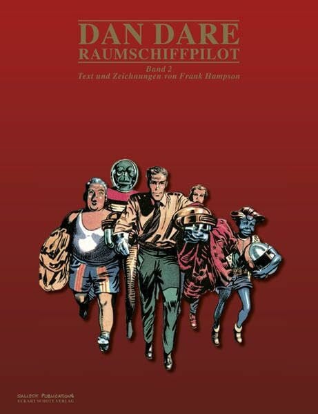 Dan Dare - Raumschiffpilot: Band 2 (enthält die Abenteuer: "Das Geheimnis des Roten Mondes" und "Gestrandet auf Merkur")