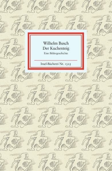 Der Kuchenteig: Eine Bildergeschichte (Insel-Bücherei)