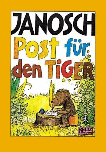 Post für den Tiger: Die Geschichte, wie der kleine Bär und der kleine Tiger die Briefpost, die Luftpost und das Telefon erfinden (Gulliver)