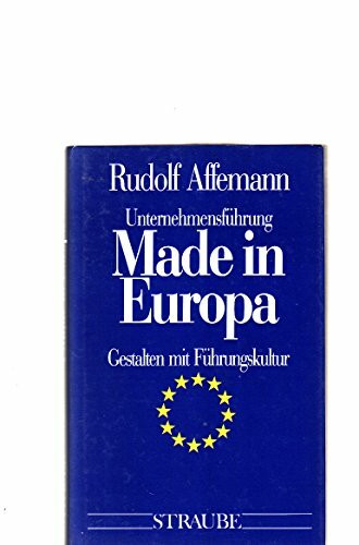 Made in Europa. Gestalten mit Führungskultur