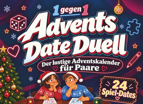 Advents-Date-Duell – Der lustige Adventskalender für Paare 24 Spiel-Dates für gemeinsame Momente zu zweit | Das Duell-Buch zum Lachen und liebevollen Wetteifern für eine unvergessliche Adventszeit