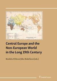 Central Europe and the Non-European World in the Long 19th Century