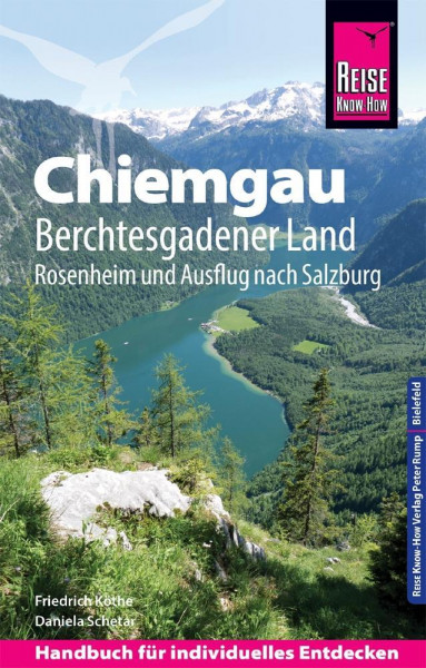 Reise Know-How Reiseführer Chiemgau, Berchtesgadener Land (mit Rosenheim und Ausflug nach Salzburg)