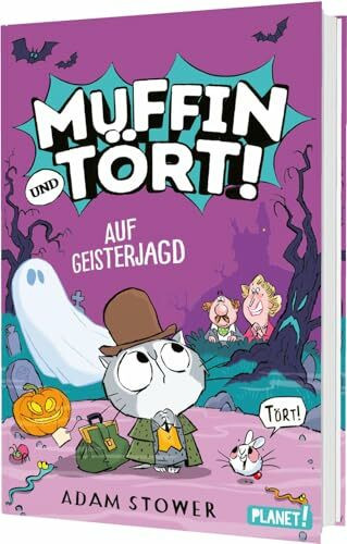Muffin und Tört! 4: Auf Geisterjagd: Geisterjäger-Action in comicartiger Erzählweise – ideal für Leseanfänger (4)