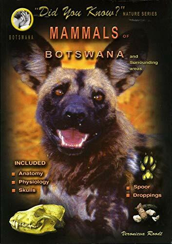 Mammals of Botswana and surrounding areas - Did You Know? Nature Series