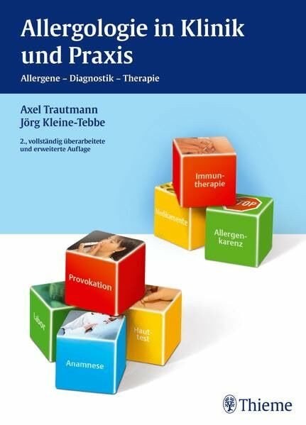 Allergologie in Klinik und Praxis: Allergene - Diagnostik - Therapie