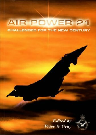 Air Power 21: Challenges for the New Century