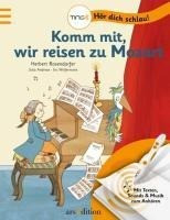 Komm mit, wir reisen zu Mozart!
