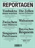 Reportagen.Bd.10: Timbuktu muß warten; Zwischen zwei Müttern; Singapurs Putzfrauen; Die Zellen meiner Schwester; Walsaison; Bayrisch Requiem; Hügel 875
