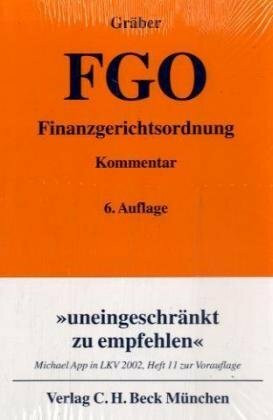 Finanzgerichtsordnung: mit Nebengesetzen (Gelbe Erläuterungsbücher)
