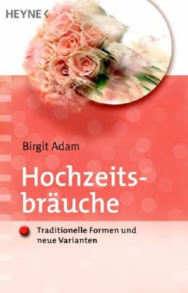 Hochzeitsbräuche: Traditionelle Formen und neue Varianten