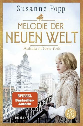 Melodie der neuen Welt - Auftakt in New York: Roman (New York, 1)