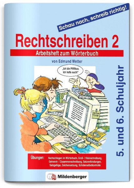 Schau nach, schreib richtig! Rechtschreiben 2. Arbeitsheft