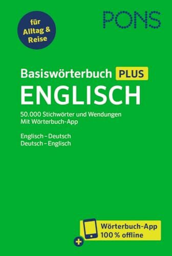 PONS Basiswörterbuch Plus Englisch: Englisch - Deutsch / Deutsch - Englisch mit Wörterbuch-App und 50.000 Stichwörtern