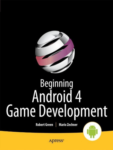 Beginning Android 4 Games Development