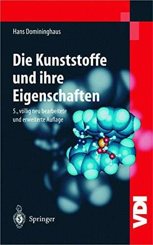 Kunststoffe: Eigenschaften und Anwendungen (VDI-Buch)