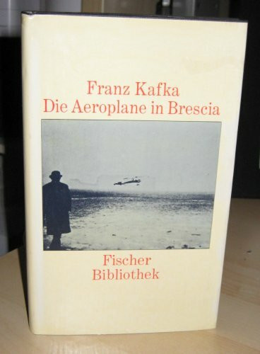 Die Aeroplane in Brescia und andere Texte