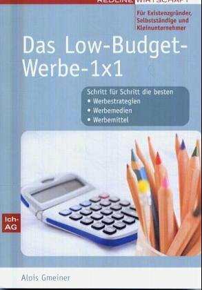 Das Low-Budget-Werbe-1x1 für Selbständige und Kleinunternehmer