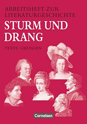 Arbeitshefte zur Literaturgeschichte, Sturm und Drang: Sturm und Drang - Heft für Lernende - Mit eingelegten Lösungshinweisen