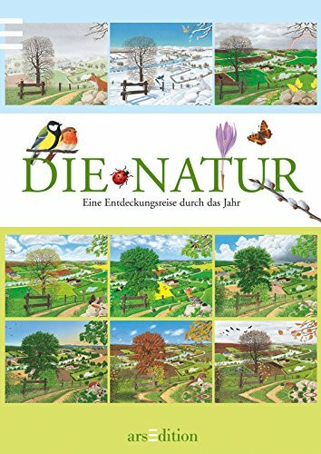 Die Natur: Eine Entdeckungsreise durch das Jahr