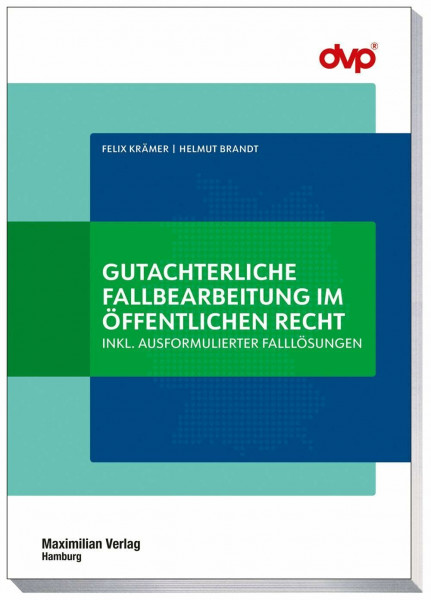 Gutachterliche Fallbearbeitung im öffentlichen Recht: inkl. ausformulierter Falllösungen (Die Studieninstitute für kommunale Verwaltung in NRW)