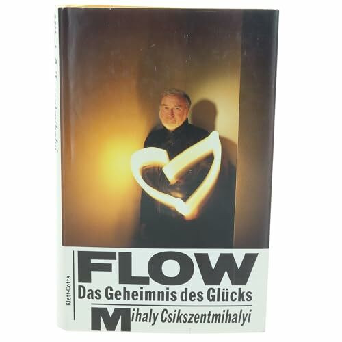 FLOW: Das Geheimnis des Glücks