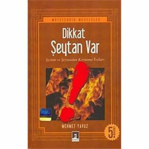 Dikkat Şeytan Var