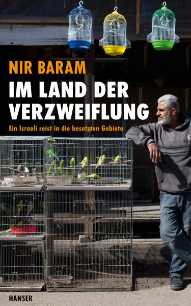 Im Land der Verzweiflung: Ein Israeli reist in die besetzten Gebiete