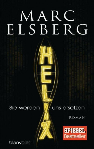 HELIX - Sie werden uns ersetzen: Roman