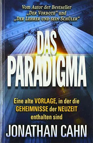 Das Paradigma: Eine alte Vorlage, in der die Geheimnisse der Neuzeit enthalten sind