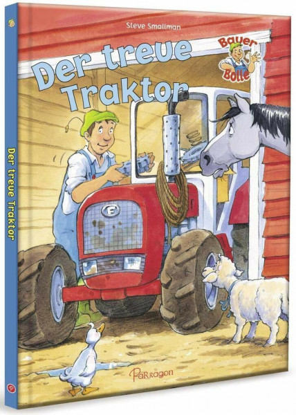 Bauer Bolle - Der treue Traktor: Lustige Bauernhofgeschichten zum Vorlesen und Mitlachen