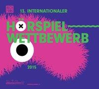 13. Internationaler Hörspielwettbewerb 2015