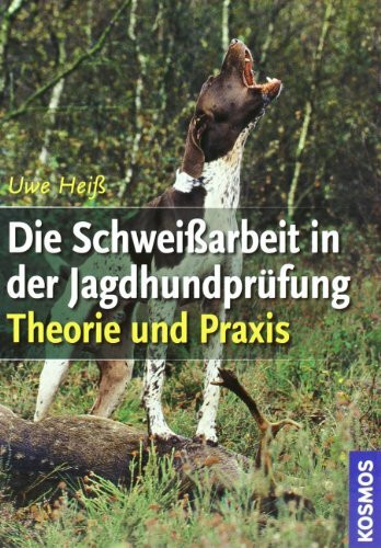 Die Schweißarbeit in der Jagdhundprüfung: Theorie und Praxis