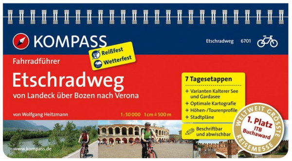 KOMPASS Fahrradführer Etschradweg, von Landeck über Bozen nach Verona: Fahrradführer mit Routenkarten im optimalen Maßstab.